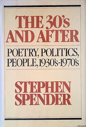 Seller image for The Thirties and After: Poetry, Politics, People, 1930S-1970s for sale by Klondyke