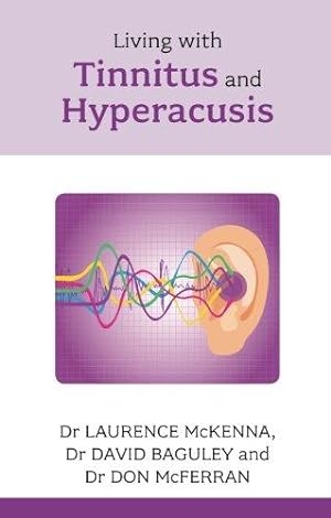 Seller image for Living With Tinnitus & Hyperacusis for sale by WeBuyBooks