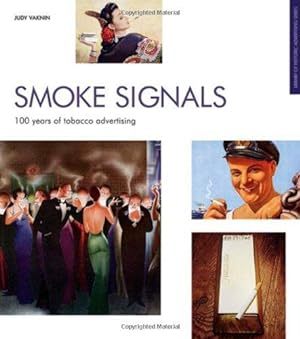 Immagine del venditore per Smoke Signals: 100 Years of Tobacco Advertising (Popular Culture) venduto da WeBuyBooks