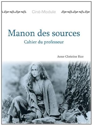 Bild des Verkufers fr Ciné-Module 2: Manon des sources, Cahier du Professeur (Cine-Module) zum Verkauf von WeBuyBooks 2