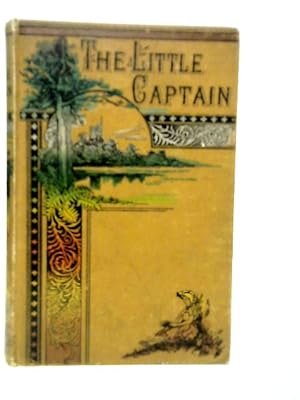 Imagen del vendedor de The Little Captain a la venta por World of Rare Books