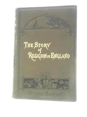 Bild des Verkufers fr The Story of Religion in England: A Book for Young Folk zum Verkauf von World of Rare Books