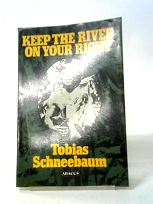 Seller image for Keep The River On Your Right (Abacus Books) for sale by World of Rare Books