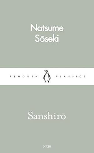 Bild des Verkufers fr Sanshiro: Natsume Soseki (Pocket Penguins) zum Verkauf von WeBuyBooks 2