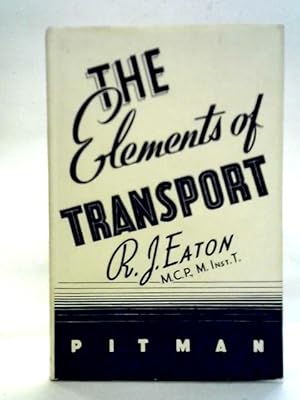 Imagen del vendedor de The Elements of Transport a la venta por World of Rare Books