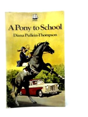 Seller image for A Pony to School for sale by World of Rare Books