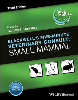 Image du vendeur pour Blackwell's Five-Minute Veterinary Consult : Small Mammal mis en vente par GreatBookPrices