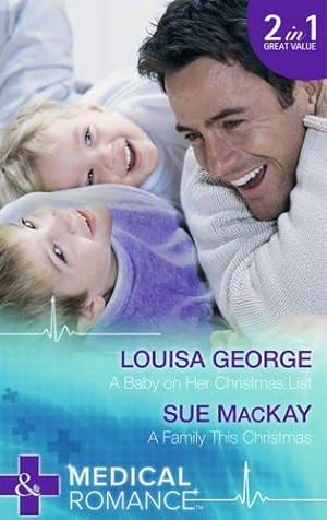 Seller image for A Baby on Her Christmas List: A Baby on Her Christmas List / A Family This Christmas (Mills & Boon Medical) for sale by WeBuyBooks