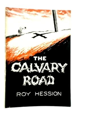 Bild des Verkufers fr The Calvary Road zum Verkauf von World of Rare Books