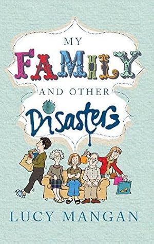 Seller image for My Family and Other Disasters for sale by WeBuyBooks