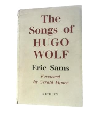 Seller image for The Songs of Hugo Wolf for sale by World of Rare Books