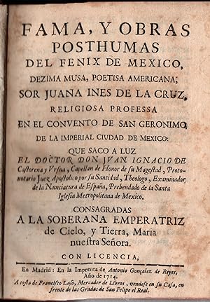 Seller image for Juana Ins de Asbaje Ramrez de Santillana) FAMA, Y OBRAS POSTHUMAS DEL FNIX DE MXICO, DEZIMA MUSA, POETISA AMERICANA . for sale by LIBRERIA ANTICUARIO BELLVER MADRID