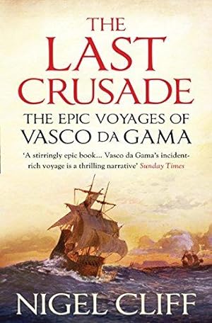 Seller image for The Last Crusade: The Epic Voyages of Vasco da Gama for sale by WeBuyBooks