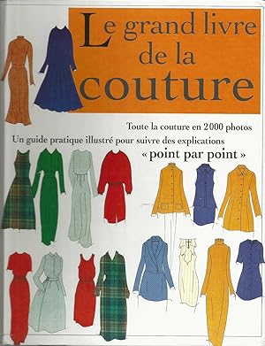 Le Grand livre de la couture/ toute la couture en 2000 photos