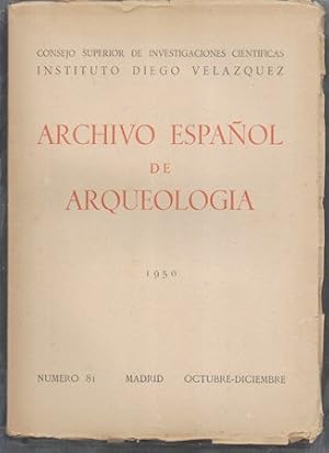 ARCHIVO ESPAÑOL DE ARQUEOLOGIA VOL. XXIII AÑO 1950 OCTUBRE-DICIEMBRE Nº 81