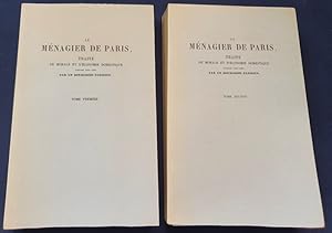 Le ménagier de Paris - Traité de morale et d'économie domestique composé vers 1393 par un bourgeo...