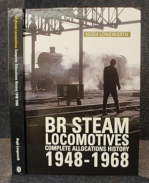 Bild des Verkufers fr BR Steam Locomotives Complete Allocations History 1948-1968 zum Verkauf von Trumpington Fine Books Limited