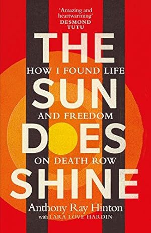 Bild des Verkufers fr The Sun Does Shine: How I Found Life and Freedom on Death Row (Oprah's Book Club Summer 2018 Selection) zum Verkauf von WeBuyBooks