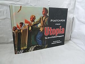 Postcards from Utopia: The Art of Political Propaganda