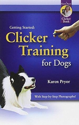 Bild des Verkufers fr Clicker Training for Dogs (Getting Started) zum Verkauf von WeBuyBooks