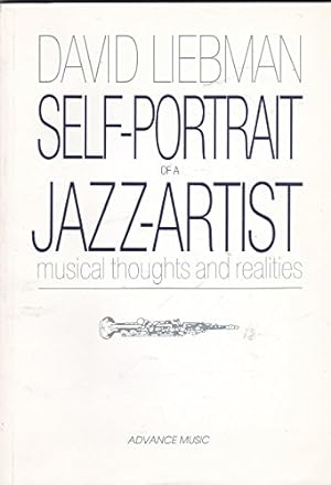 Bild des Verkufers fr Self-Portrait of a Jazz Artist: Musical Thoughts and Realities (Advance Music) zum Verkauf von WeBuyBooks