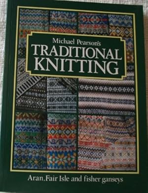 Bild des Verkufers fr Traditional Knitting: Aran, Fair Isle and Fisher Ganseys zum Verkauf von WeBuyBooks 2