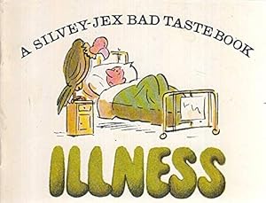 Bild des Verkufers fr Illness (Bad Taste Books) zum Verkauf von WeBuyBooks