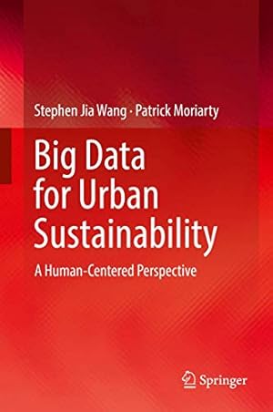 Bild des Verkufers fr Big Data for Urban Sustainability: A Human-Centered Perspective zum Verkauf von WeBuyBooks