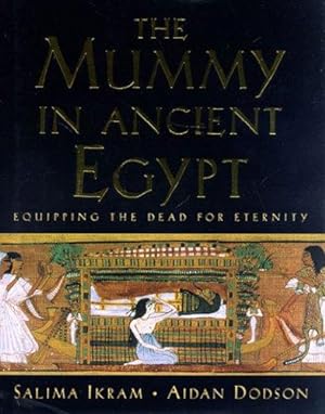 Immagine del venditore per The Mummy in Ancient Egypt: Equipping the Dead for Eternity venduto da WeBuyBooks