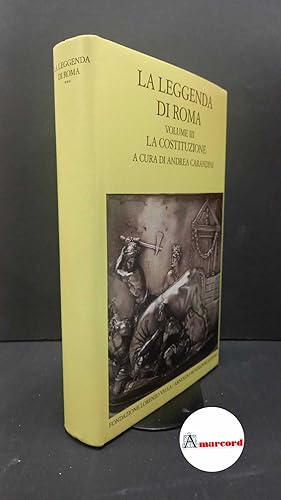 Seller image for Carafa, Paolo. , Fiorentini, Mario. , Fusco, Ugo. 3: La Costituzione [Milano] Fondazione Lorenzo Valla, 2011 for sale by Amarcord libri