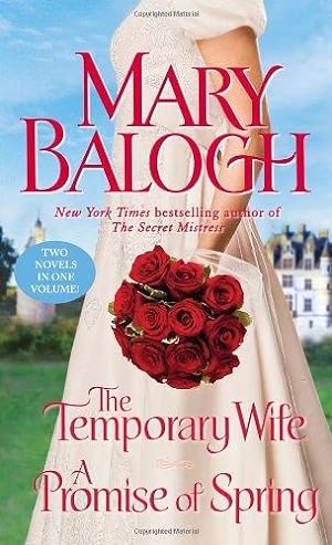 Bild des Verkufers fr The Temporary Wife/A Promise of Spring: Two Novels in One Volume zum Verkauf von WeBuyBooks