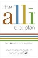 Seller image for The alli Diet Plan: Your Essential Guide to Success with Alli for sale by WeBuyBooks