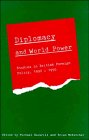 Seller image for Diplomacy and World Power: Studies in British Foreign Policy, 1890  1951 for sale by WeBuyBooks
