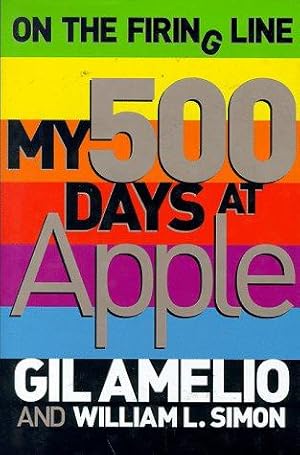 Bild des Verkufers fr On the Firing Line: My 500 days at Apple zum Verkauf von WeBuyBooks