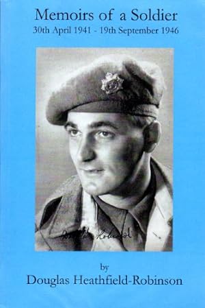 Seller image for Memoirs of a Soldier: 30th April 1941 - 19th September 1946 for sale by WeBuyBooks