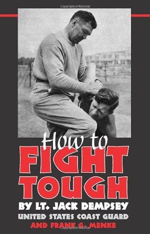 Bild des Verkufers fr How to Fight Tough zum Verkauf von WeBuyBooks