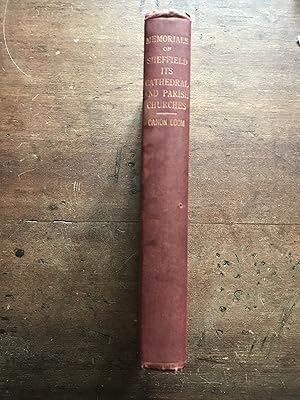 Seller image for MEMORIALS OF SHEFFIELD - ITS CATHEDRAL AND PARISH for sale by Haddington Rare Books
