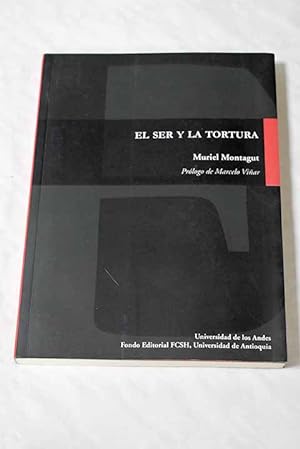 Bild des Verkufers fr El ser y la tortura zum Verkauf von Alcan Libros