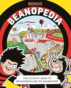 Seller image for Beanopedia: The ultimate guide to Beanotown and its inhabitants for sale by WeBuyBooks