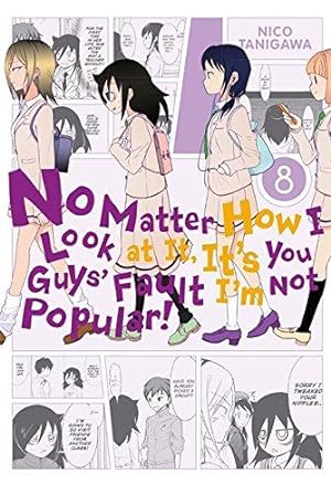 Bild des Verkufers fr No Matter How I Look at It, It's You Guys' Fault I'm Not Popular!, Vol. 8: Volume 8 zum Verkauf von WeBuyBooks