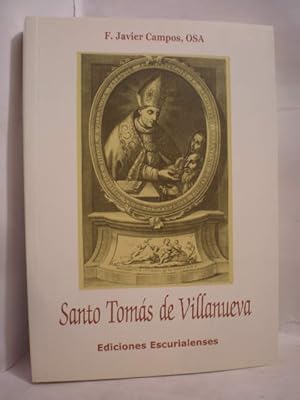 Imagen del vendedor de Santo Toms de Villanueva. Universitario, Agustino y Arzobispo en la Espaa del siglo XVI a la venta por Librera Antonio Azorn