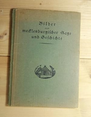 Bilder aus mecklenburgischer Sage und Geschichte.