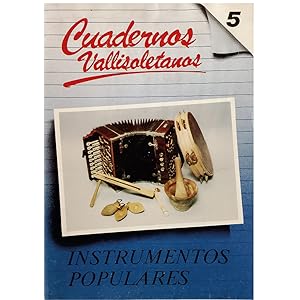 Seller image for CUADERNOS VALLISOLETANOS N 5: INSTRUMENTOS POPULARES for sale by LIBRERIA CLIO