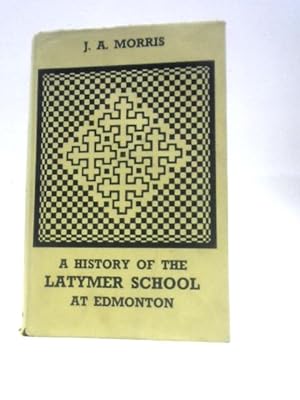History of the Latymer School at Edmonton