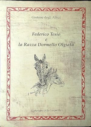 Immagine del venditore per Federico Tesio e la razza dormello-olgiata venduto da Miliardi di Parole