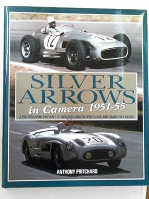 Immagine del venditore per Silver Arrows in camera, 1951-55: a photographic portrait of Mercedes-Benz in sports car and Grand Prix racing venduto da Cotswold Internet Books