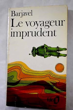 Image du vendeur pour Le voyageur imprudent mis en vente par Alcan Libros