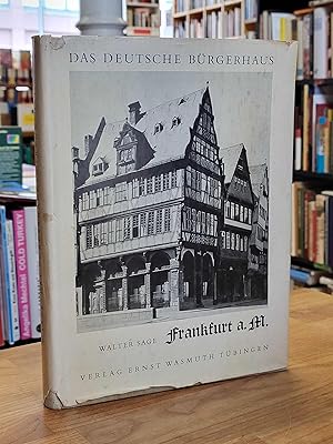 Das Bürgerhaus in Frankfurt a.M. bis zum Ende des Dreissigjährigen Krieges (abweichend auf dem Sc...