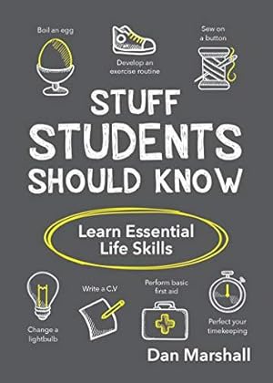 Bild des Verkufers fr Stuff Students Should Know: Learn Essential Life Skills zum Verkauf von WeBuyBooks