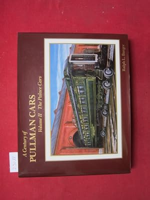 Bild des Verkufers fr The Palace Cars. A century of Pullman Cars. Volume Two. zum Verkauf von Versandantiquariat buch-im-speicher